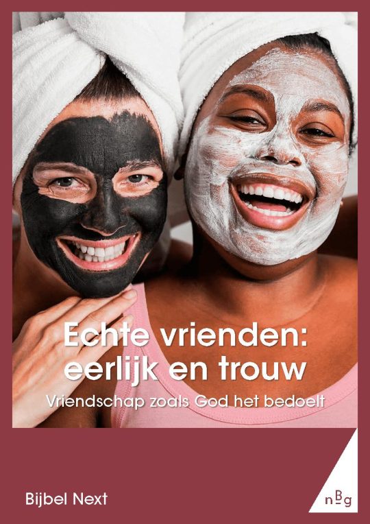 Echte vrienden: eerlijk en trouw